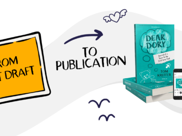 Dear Dory Creative Process – Part 4: From First Draft To Publication